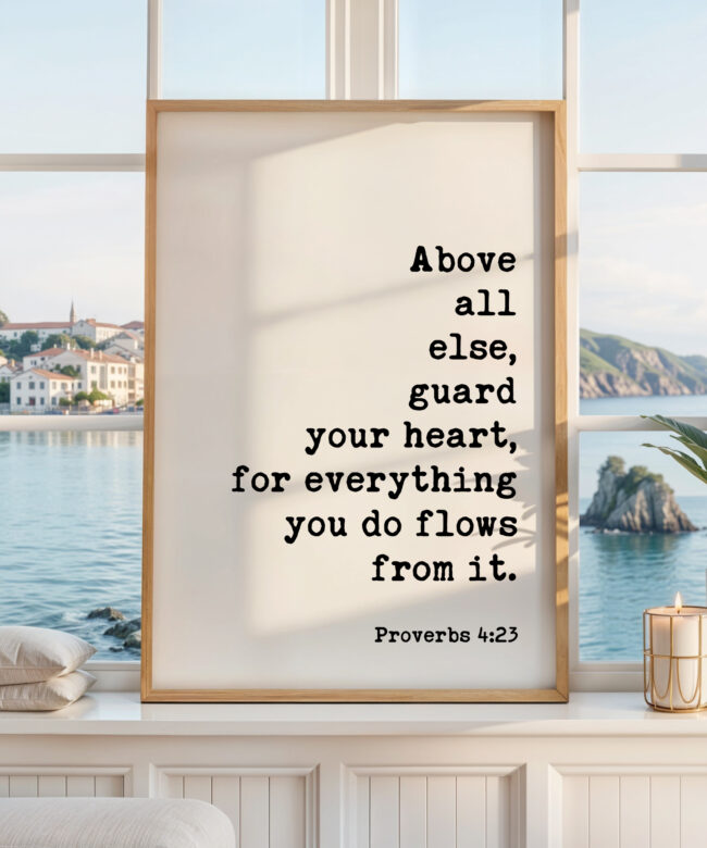 Proverbs 4:23 Art Print, Guard Your Heart Bible Verse Decor, Inspirational Christian Gift