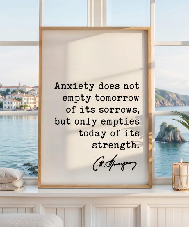 Anxiety Quote Print, Charles Spurgeon Quote, Inspirational Wall Art, Mental Wellness Decor, Encouragement Gift