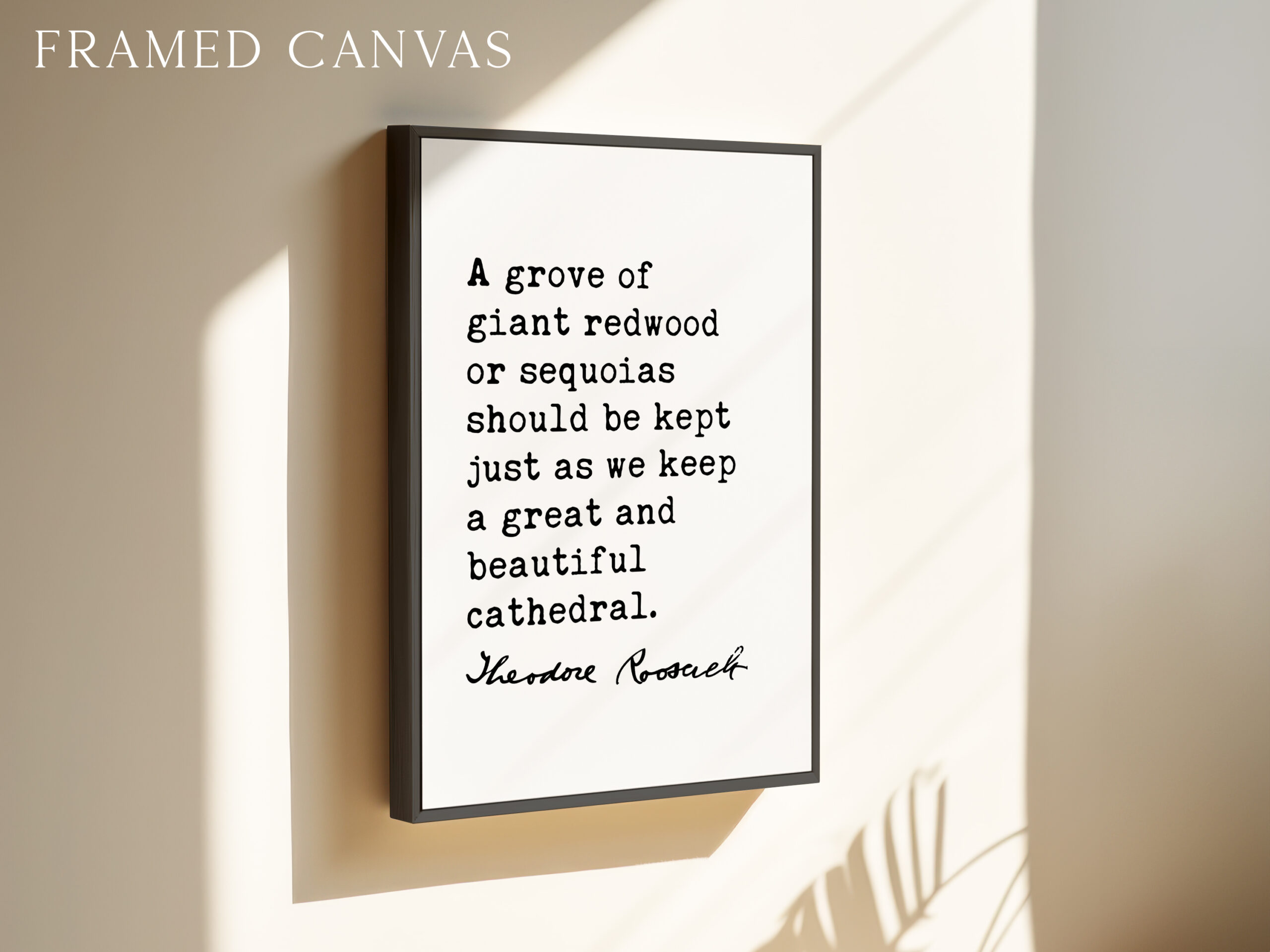 Theodore Roosevelt Quote - A grove of giant redwood or sequoias ... as we keep a great and beautiful cathedral. Art Print - Nature Lover - Image 3