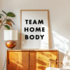 Team Homebody Print – Introvert Typography Art Team Homebody Print – Introvert Typography Art