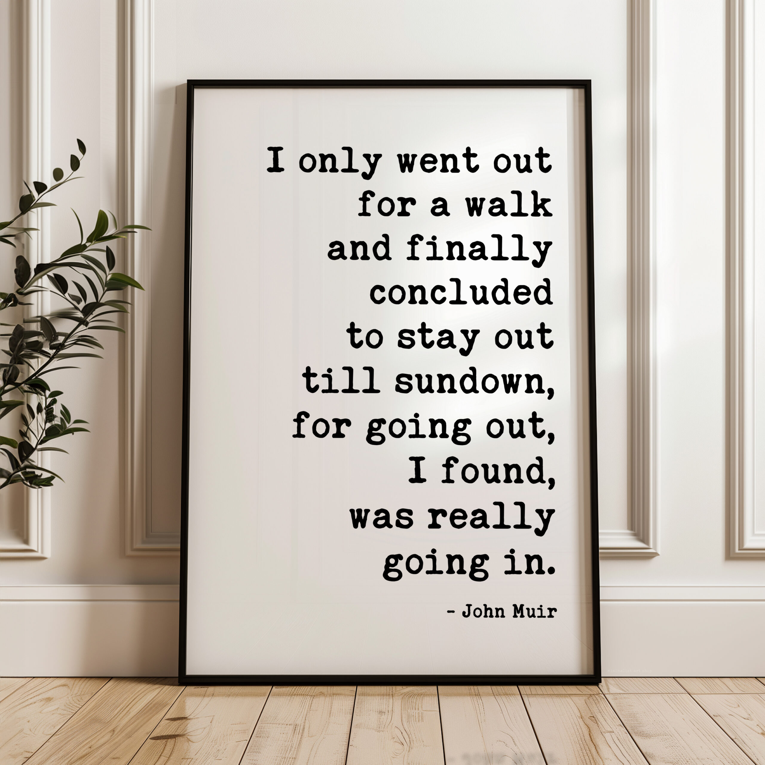 John Muir Quote Print, I Only Went Out for a Walk, Hiking Wall Art, Nature Lover Gift - Image 10