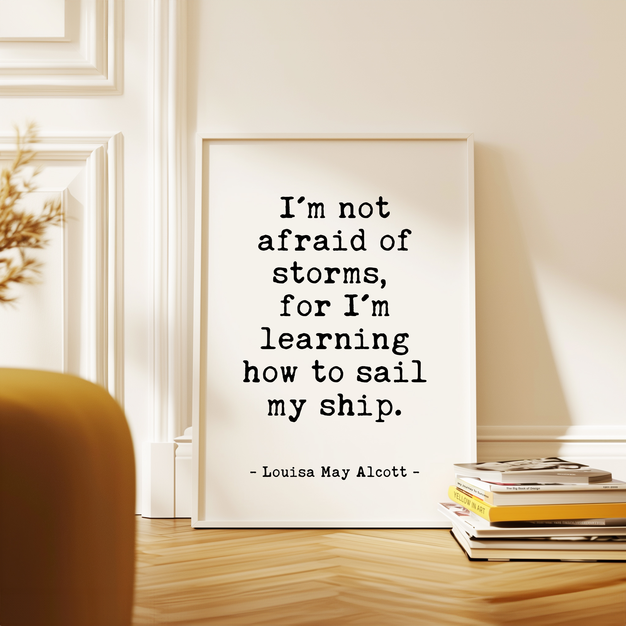 I'm not afraid of storms, for I'm learning how to sail my ship. • Louisa May Alcott Quote • Typography Art Print • Inspirational • Gift Idea - Image 5