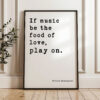 If music be the food of love, play on. • Twelfth Night • William Shakespeare Quote • Typography Art Print • Love • Romance • Wedding