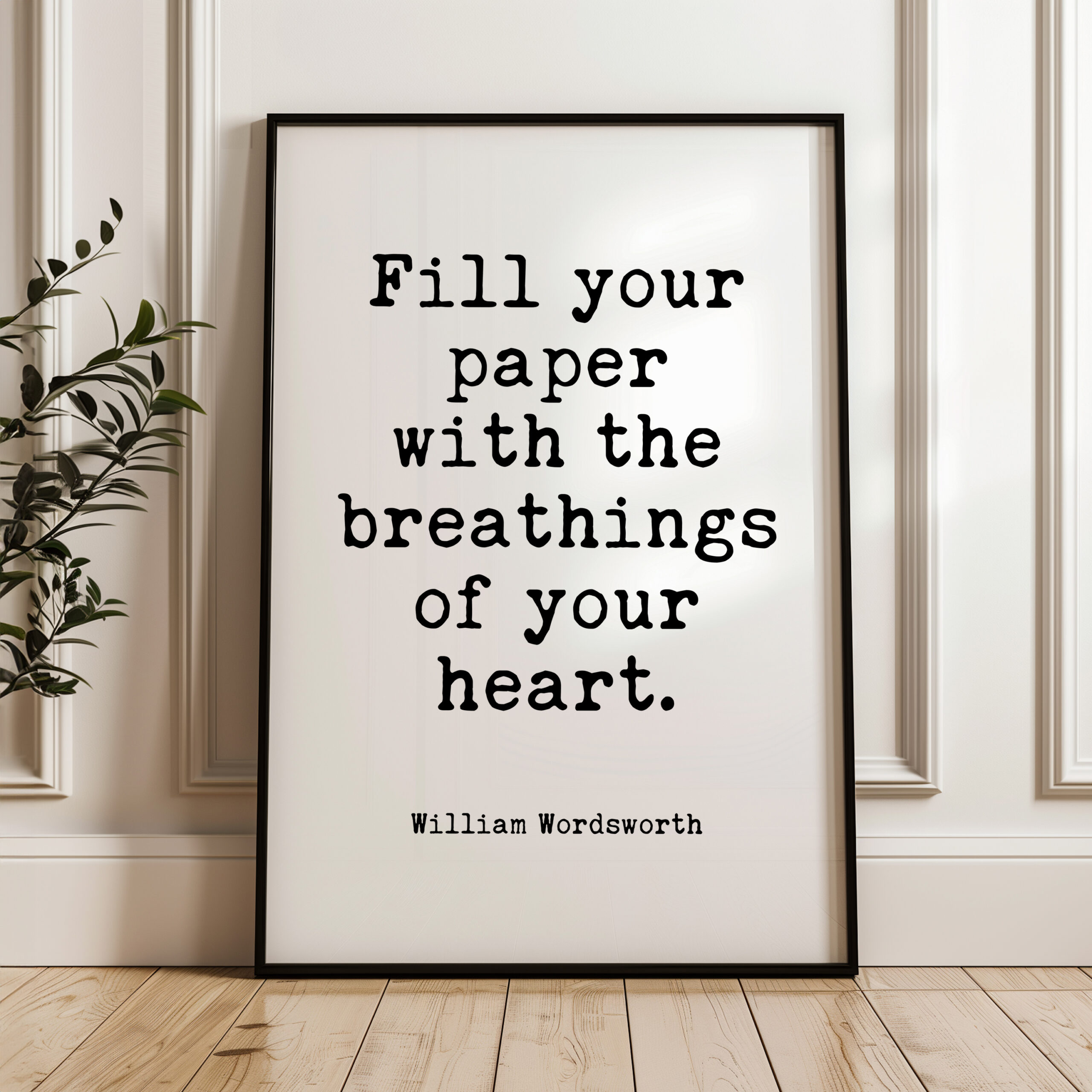 Fill Your Paper with the Breathings of Your Heart • William Wordsworth Quote • Typography Art Print • Literature • Lit