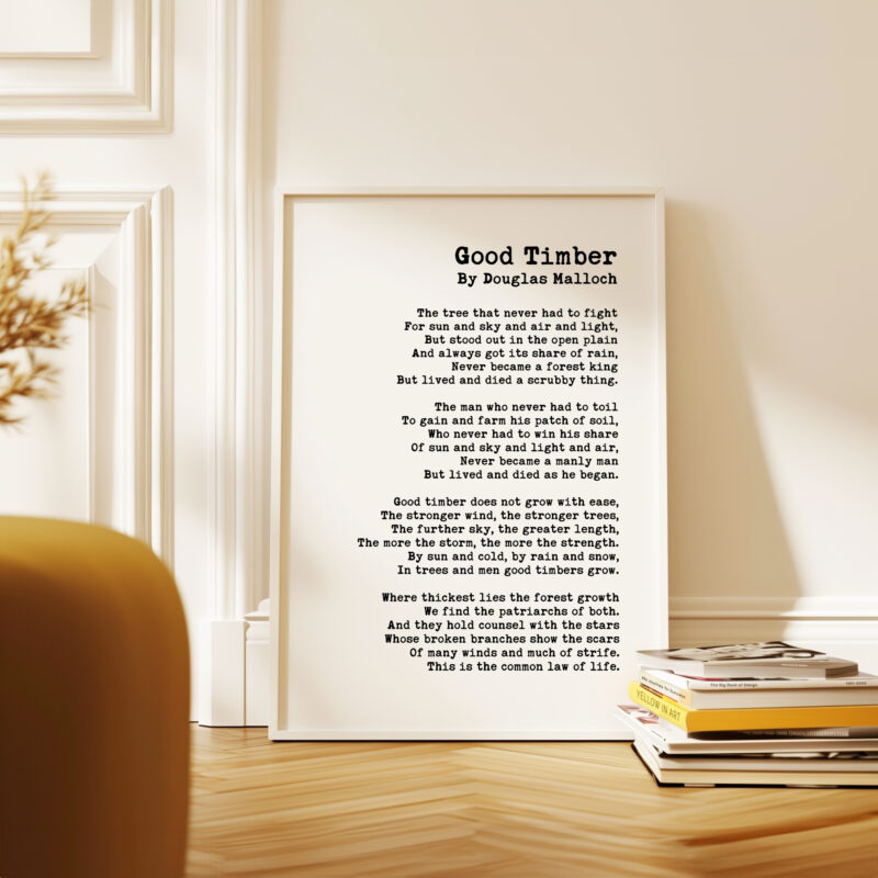 Good Timber Poem by Douglas Malloch • Typography Art Print • Inspiration - Image 5
