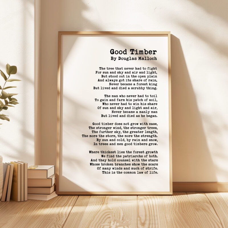 Good Timber Poem by Douglas Malloch • Typography Art Print • Inspiration - Image 4