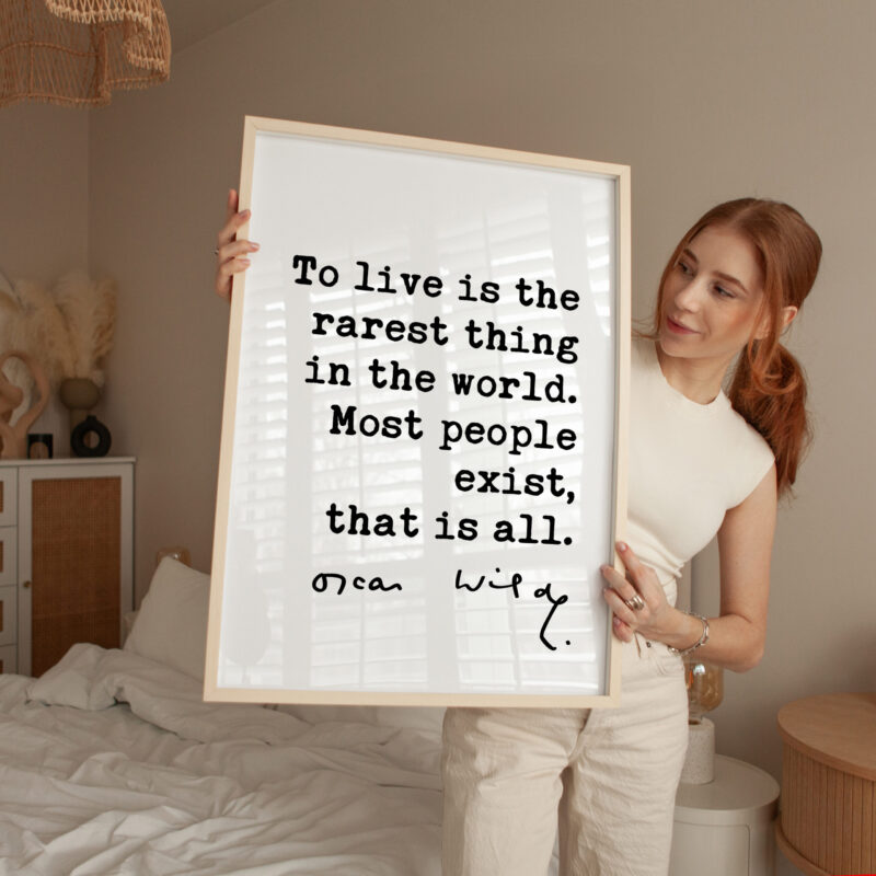 To live is the rarest thing in the world. Most people exist, that is all. • Oscar Wilde Quote • Typography Art Print - Image 4