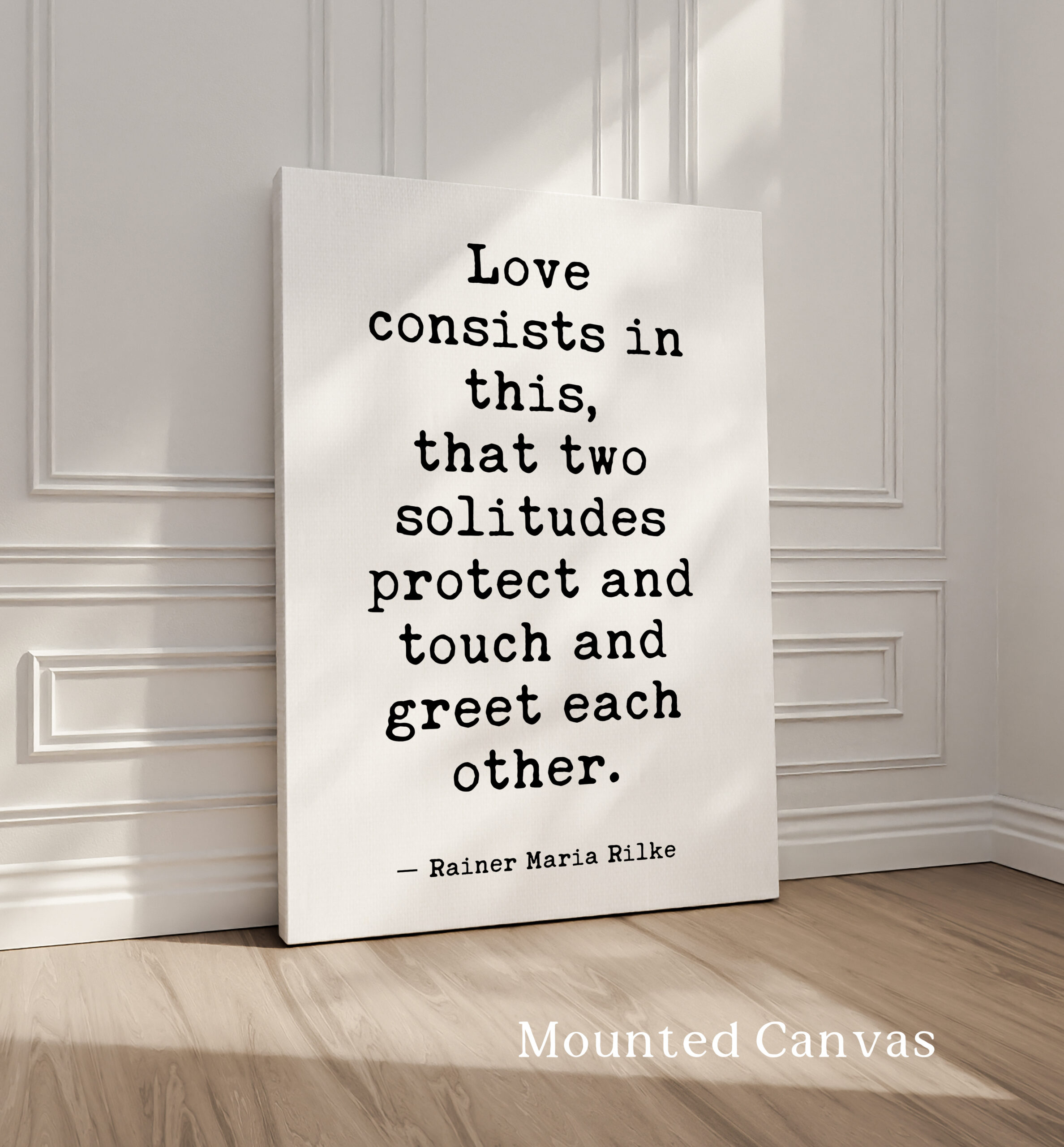 Love consists in this, that two solitudes protect and touch and greet each other. • Rainer Maria Rilke Quote • Typography Art Print - Image 2
