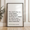You can't stay in your corner of the Forest waiting ... You have to go to them sometimes. A.A. Milne Quote Art Print - Winnie-the-Pooh
