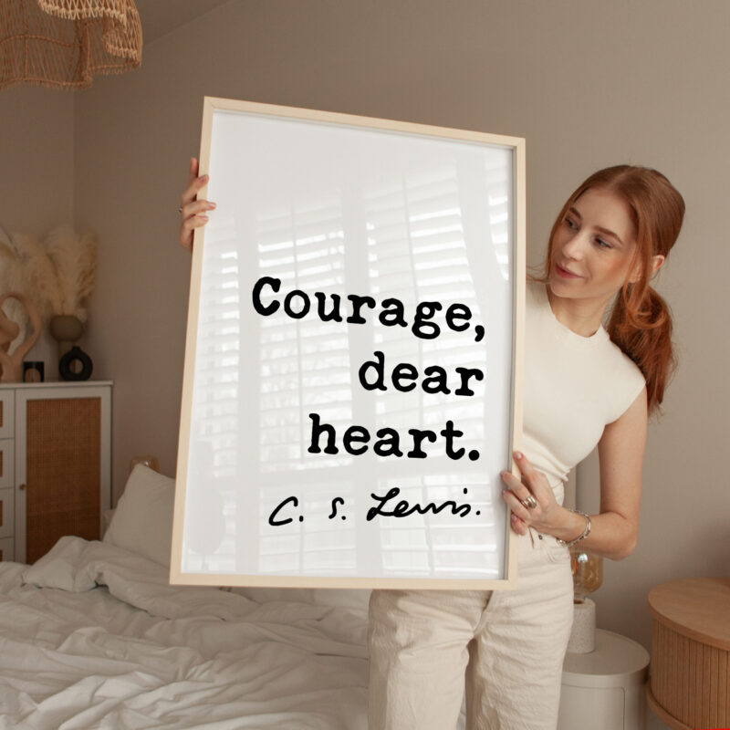 Courage, dear heart. C.S. Lewis Quote Typography Art Print - Image 3
