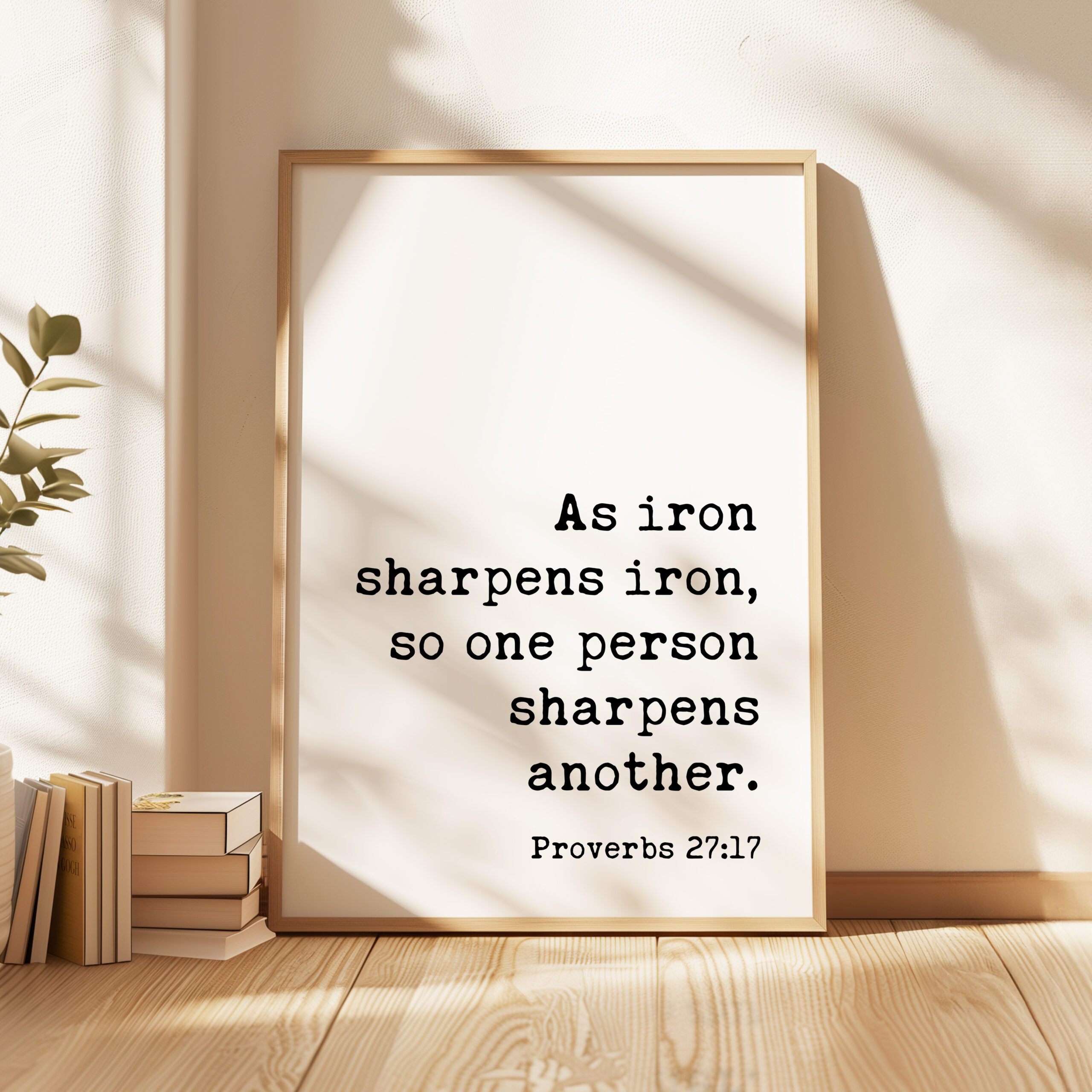 Proverbs 27:17 As iron sharpens iron, so one person sharpens another. Typography Art Print - Image 4