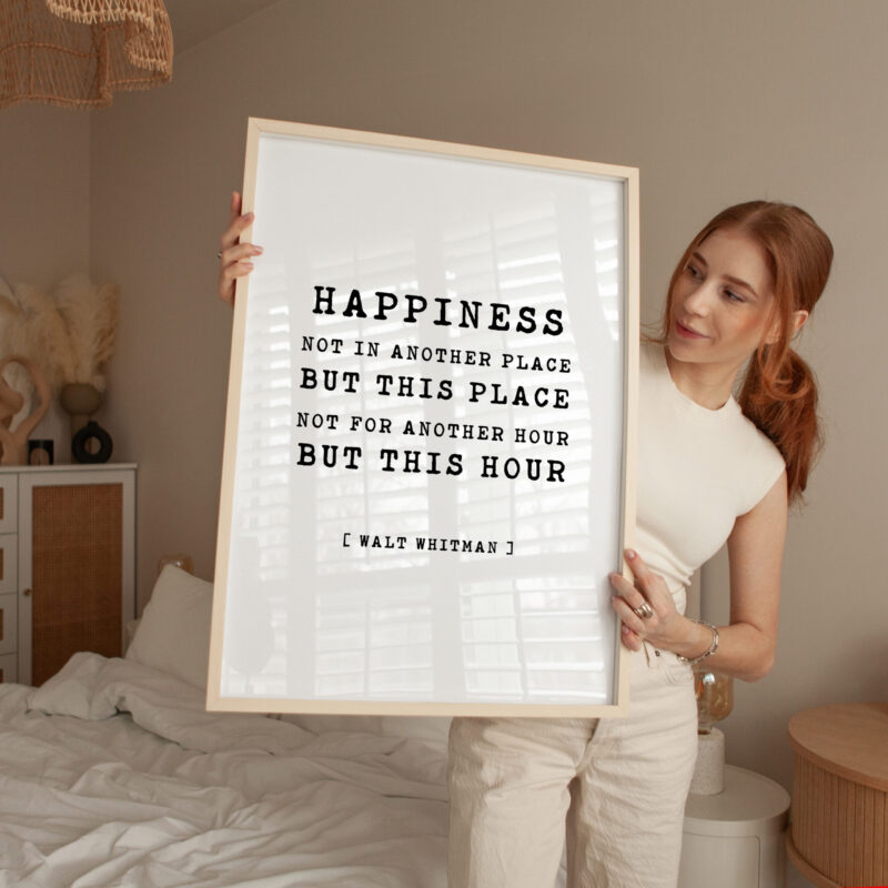Happiness Not In Another Place But This Place Not For Another Hour But This Hour • Walt Whitman Quote • Typography Art Print - Image 3