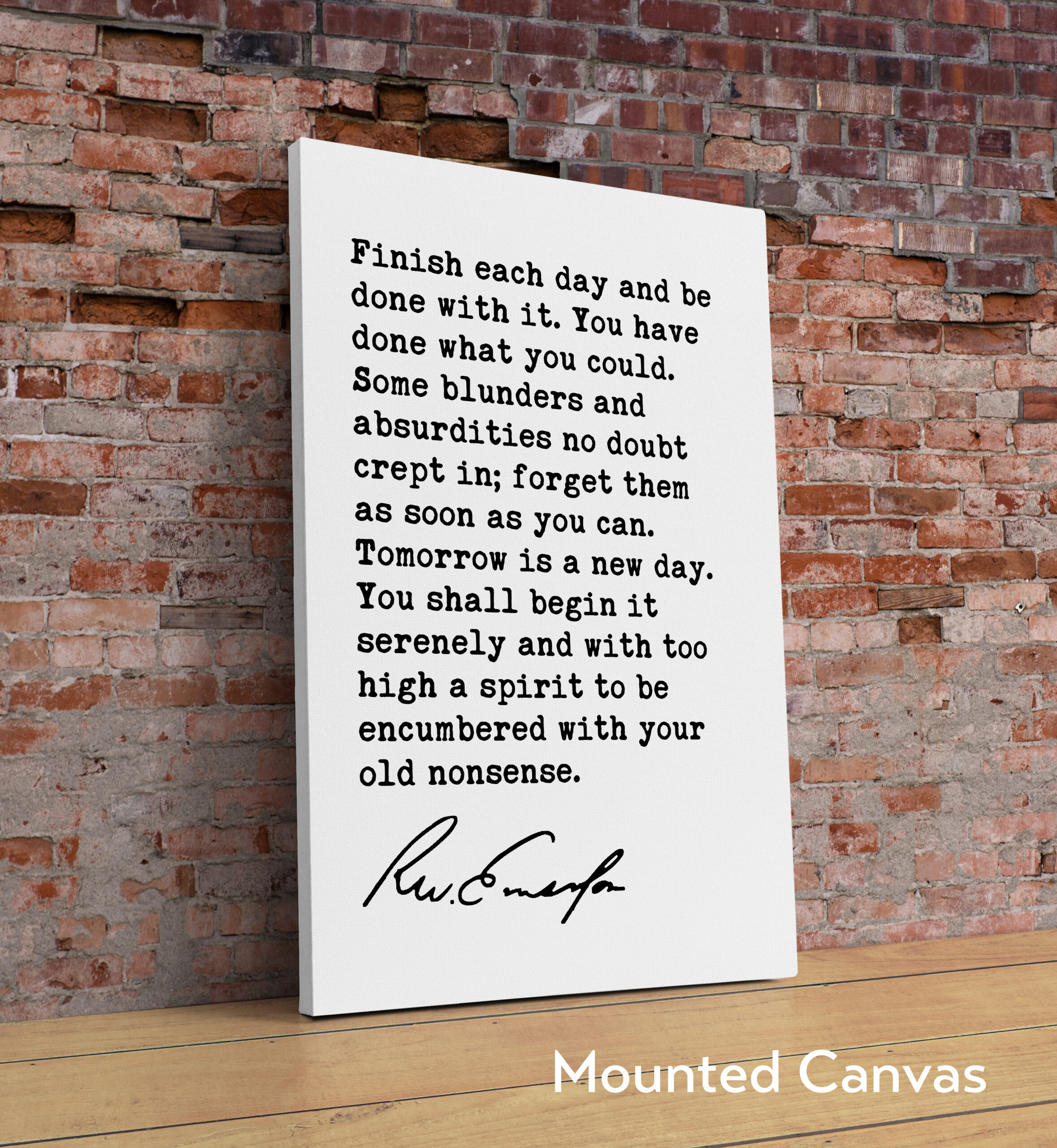 Ralph Waldo Emerson Quote - Finish each day and be done with it. You have done what you could. Typography Art Print - Image 2