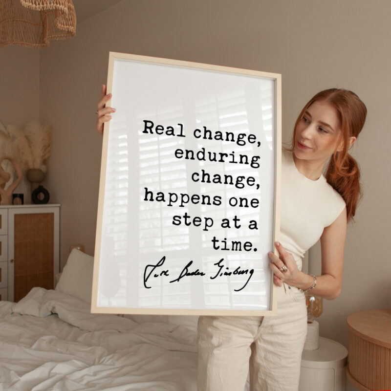 Ruth Bader Ginsburg Quote - Real change, enduring change, happens one step at a time. Typography Art Print - Image 3