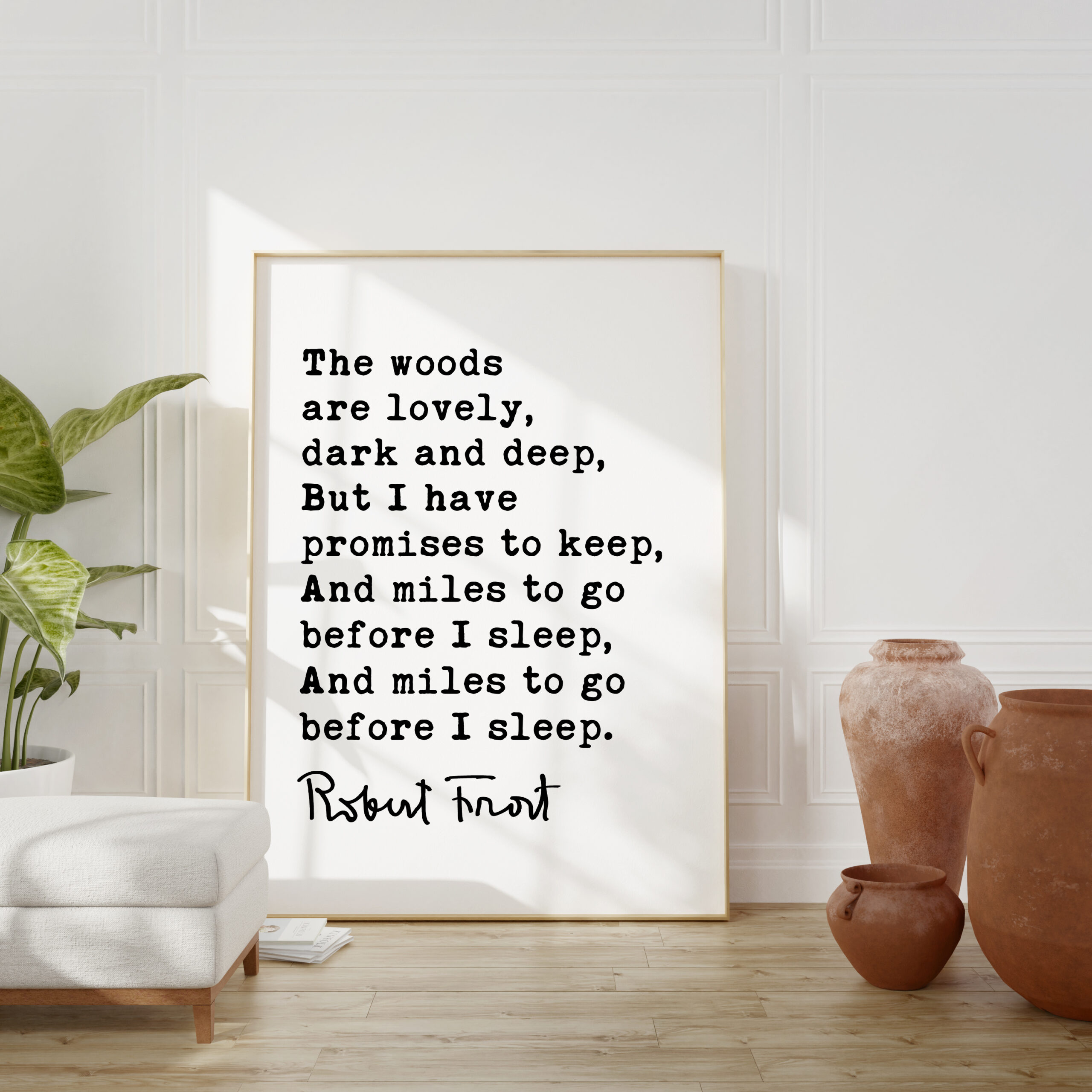 The woods are lovely, dark and deep, But I have promises to keep. - Robert Frost Quote Print Art, Life Quotes, Stopping by Woods - Image 4