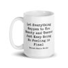 Let everything happen to you Beauty and terror Just keep going No feeling is final - Rainer Maria Rilke Quote Coffee Tea Mug - Inspiration