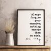Always forgive your enemies; nothing annoys them so much. - Oscar Wilde Quote Typography Print -  Oscar Wilde Quotes - Forgiveness