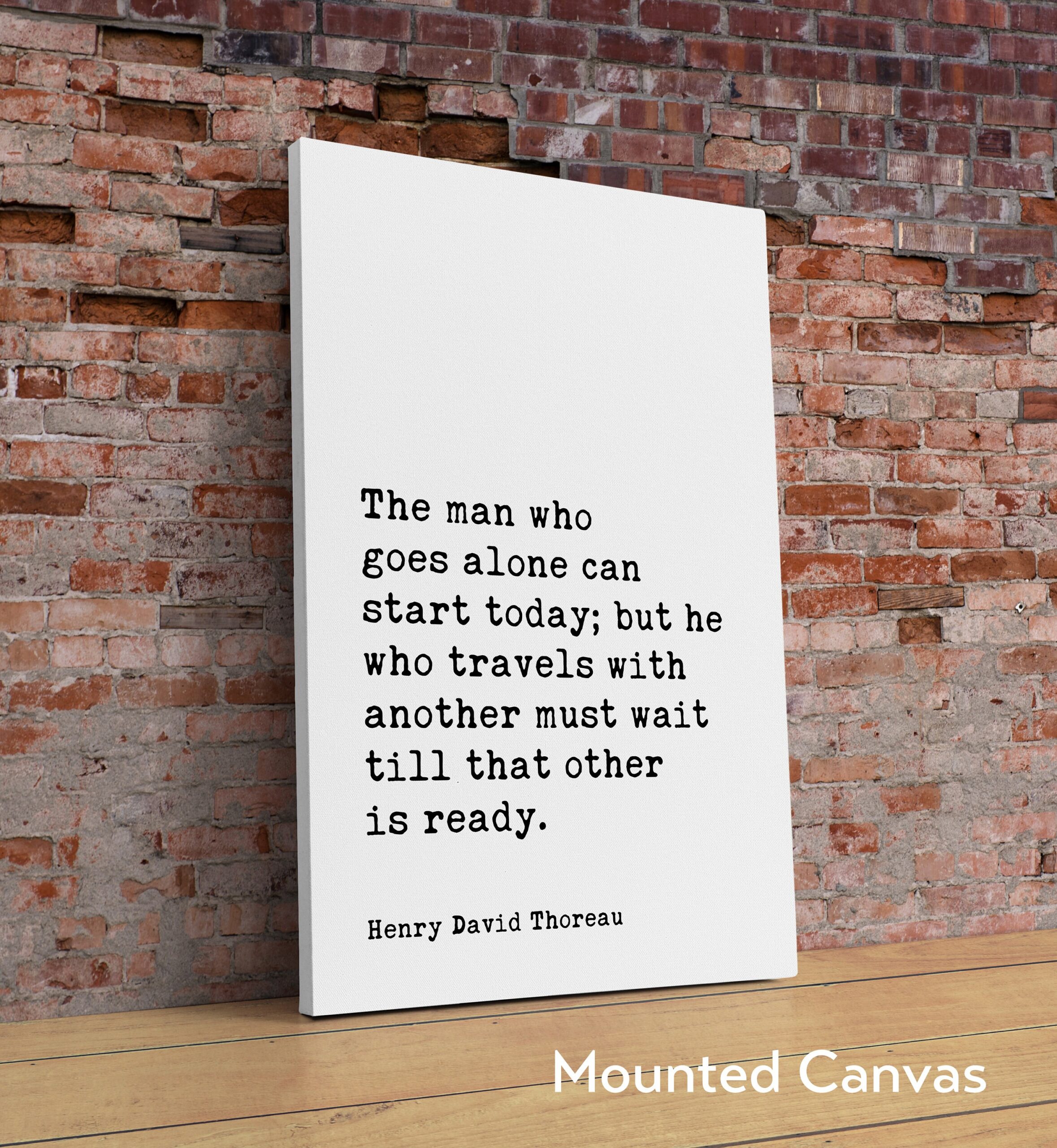 Henry David Thoreau Quote - The man who goes alone can start today Typography Art Print - Travel - Explore - Solo Traveler - Gift Idea - Image 2