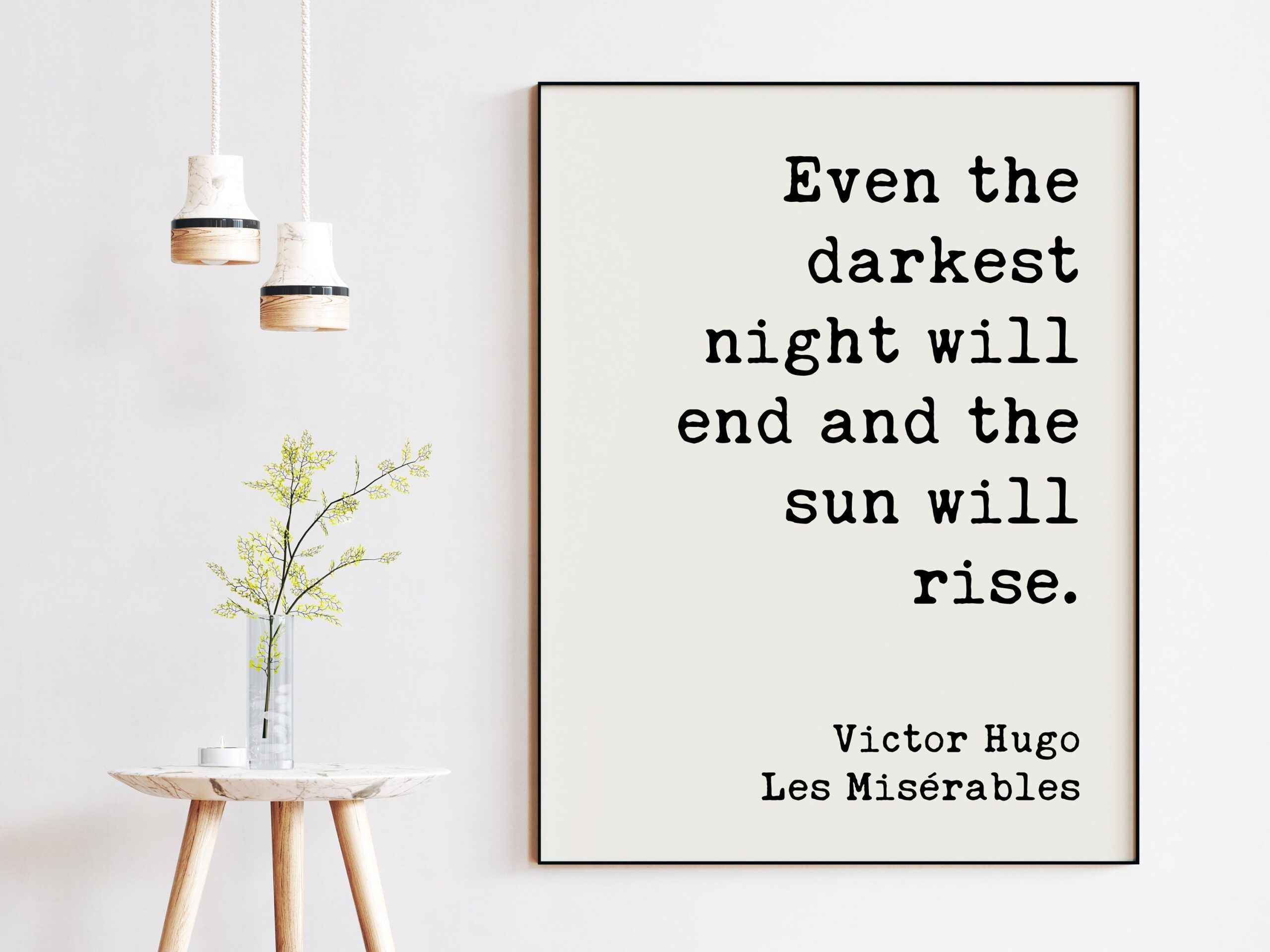 Even the darkest night will end and the sun will rise. - Victor Hugo, Les Misérables Quote Print Art, Optimism, Encouragement - Image 2