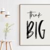 Think Big Typography Print, Nursery Wall Art, Office Art, Entrepreneur Gift, Inspirational Gift, Motivational Gift, Dorm Room Art