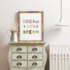 Dream a Little Dream, Nursery Wall Art, Wall Decor, Kids Room Art, Typography Print, Day Care Art, School Art, Classroom Wall Art Dream a Little Dream, Nursery Wall Art, Wall Decor, Kids Room Art, Typography Print, Day Care Art, School Art, Classroom Wall Art