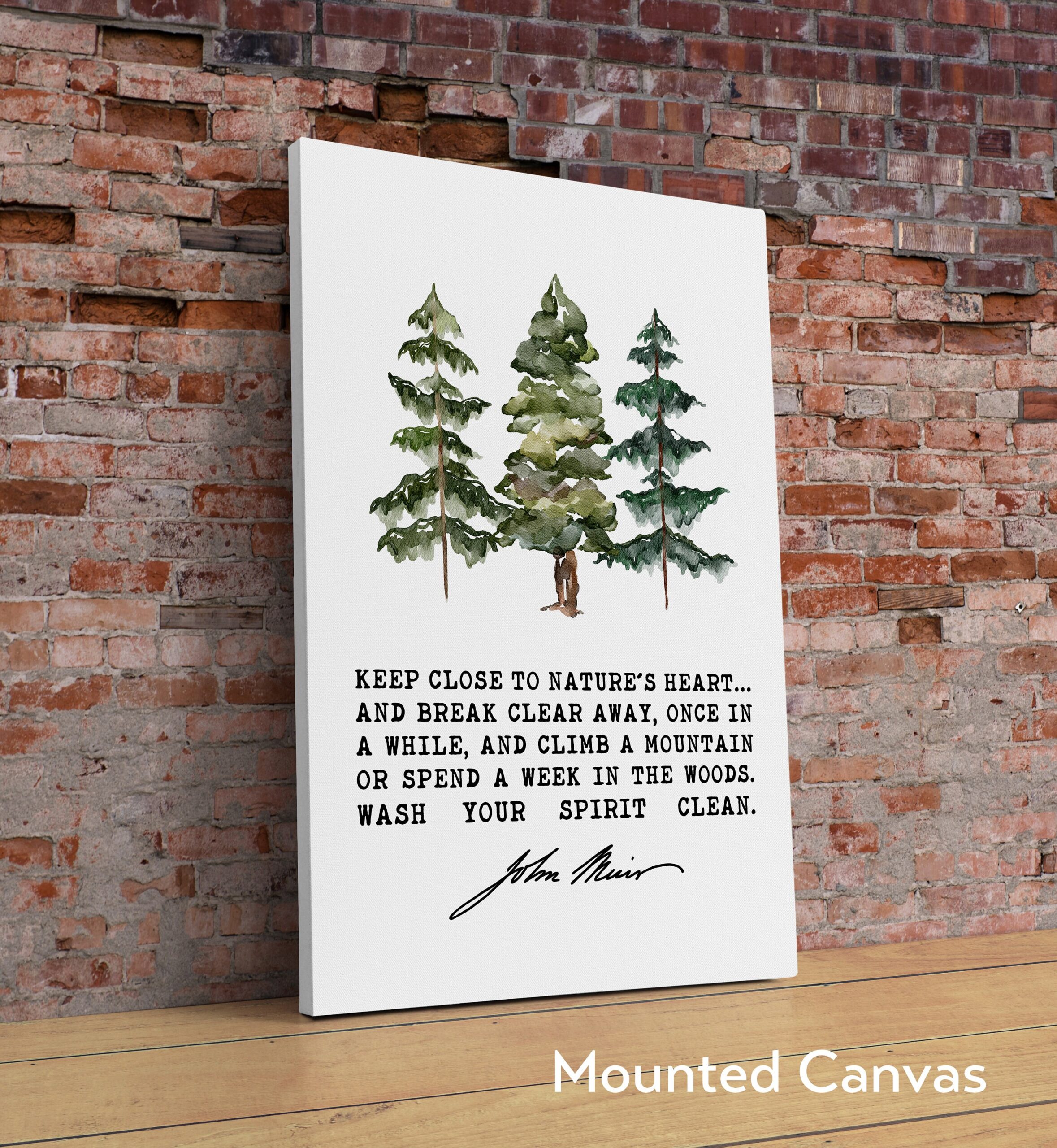 John Muir Quote - Keep close to Nature's heart .. climb a mountain or spend a week in the woods. Typography Art Print with Watercolor Trees - Image 2