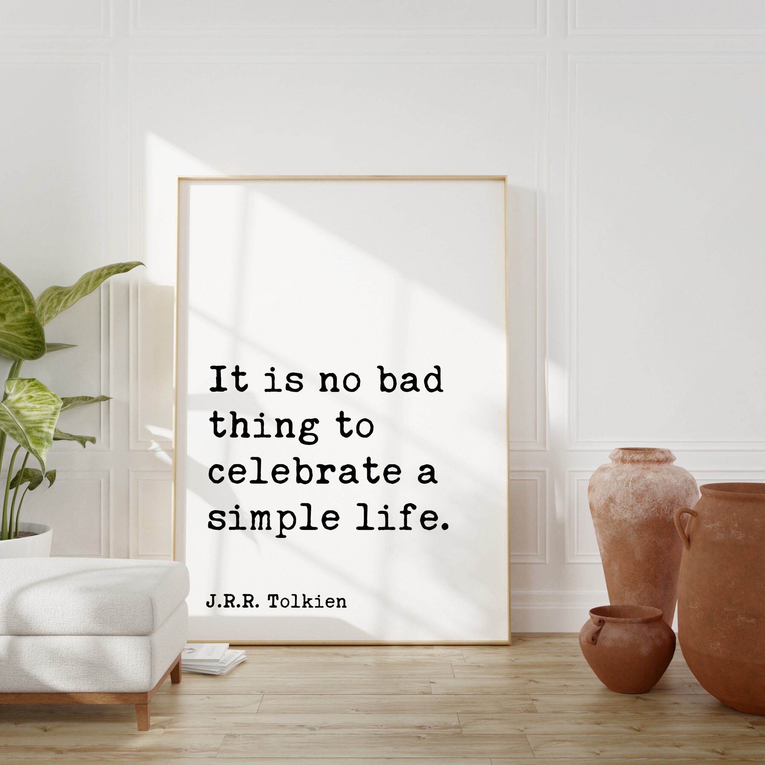 J.R.R. Tolkien Quote – It is no bad thing to celebrate a simple life. Art Print - Inspirational - Gift Ideas - Image 3