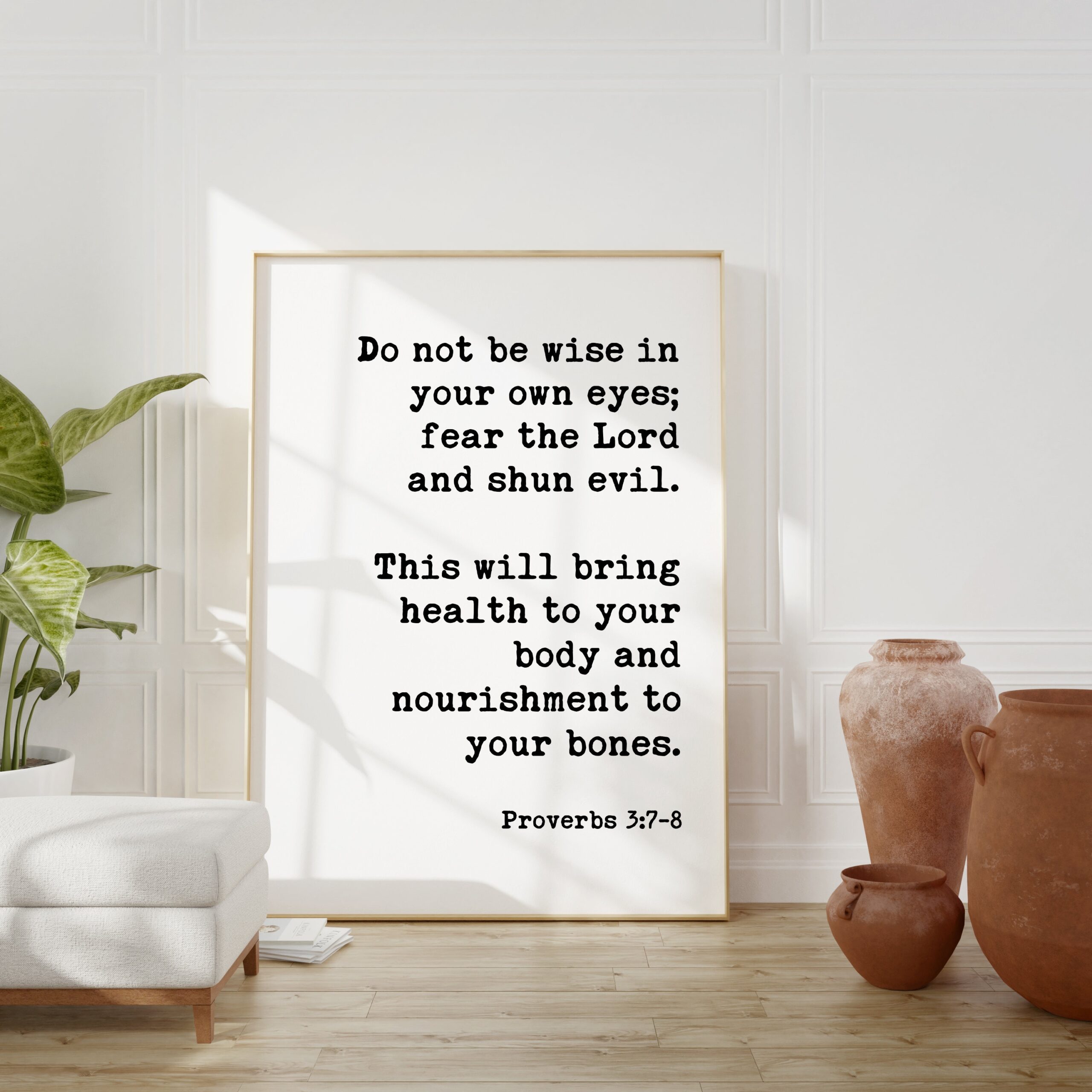 Proverbs 3:7-8 Do Not Be Wise In Your Own Eyes Fear The Lord and Shun Evil Art Print - Faith Quotes - Religious Scripture - Bible Verse Art - Image 3