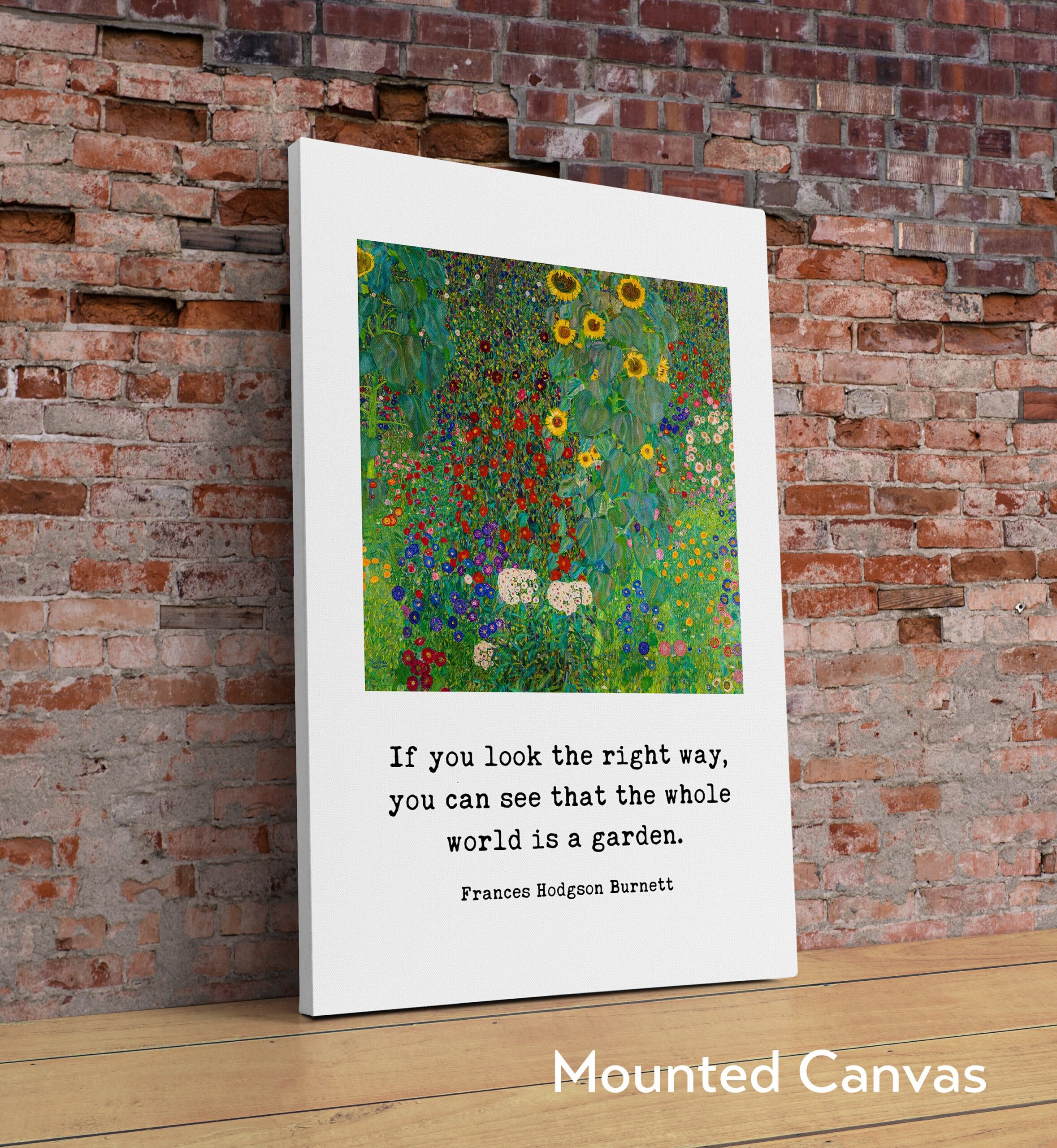 If you look the right way, you can see that the whole world is a garden. - Frances Hodgson Burnett Typography Gustav Klimt Art Print - Image 2