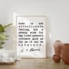 C.S. Lewis Quote - Love is not affectionate feeling, ... wish for the loved person's ultimate good as far as it can be obtained. Art Print C.S. Lewis Quote - Love is not affectionate feeling, ... wish for the loved person's ultimate good as far as it can be obtained. Art Print