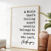 Charles Spurgeon Quote - A Bible that’s falling apart usually belongs to someone who isn’t. Art Print - Christian - Family - Traditional Charles Spurgeon Quote - A Bible that’s falling apart usually belongs to someone who isn’t. Art Print - Christian - Family - Traditional