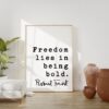 Robert Frost Quote Freedom lies in being bold. Typography Art Print - Inspirational - Affirmation - Entrepreneur - Graduation