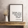 Autumn is a second spring when every leaf is a flower. A. Camus - Fall Wall Art, Typography Print, Home Wall Decor, Minimalist Decor Autumn is a second spring when every leaf is a flower. A. Camus - Fall Wall Art, Typography Print, Home Wall Decor, Minimalist Decor