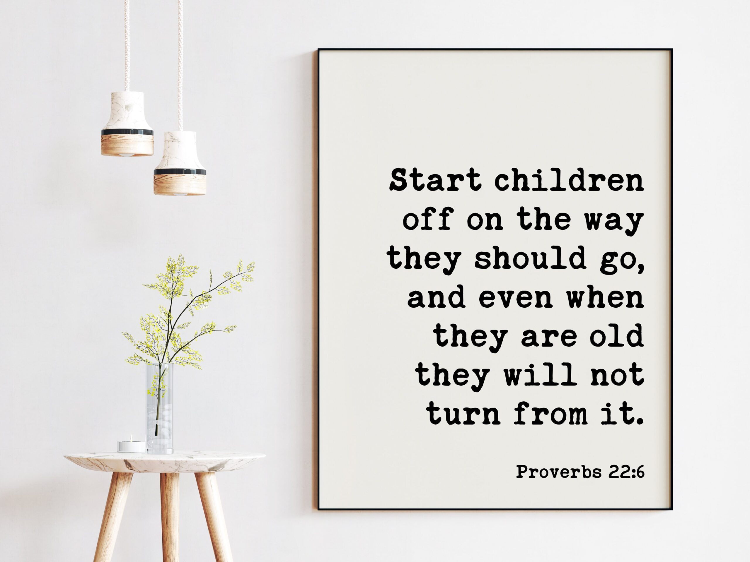 Proverbs 22:6 Start children off on the way they should go ... they will not turn from it. Art Print - Faith Religious Scripture - Image 3