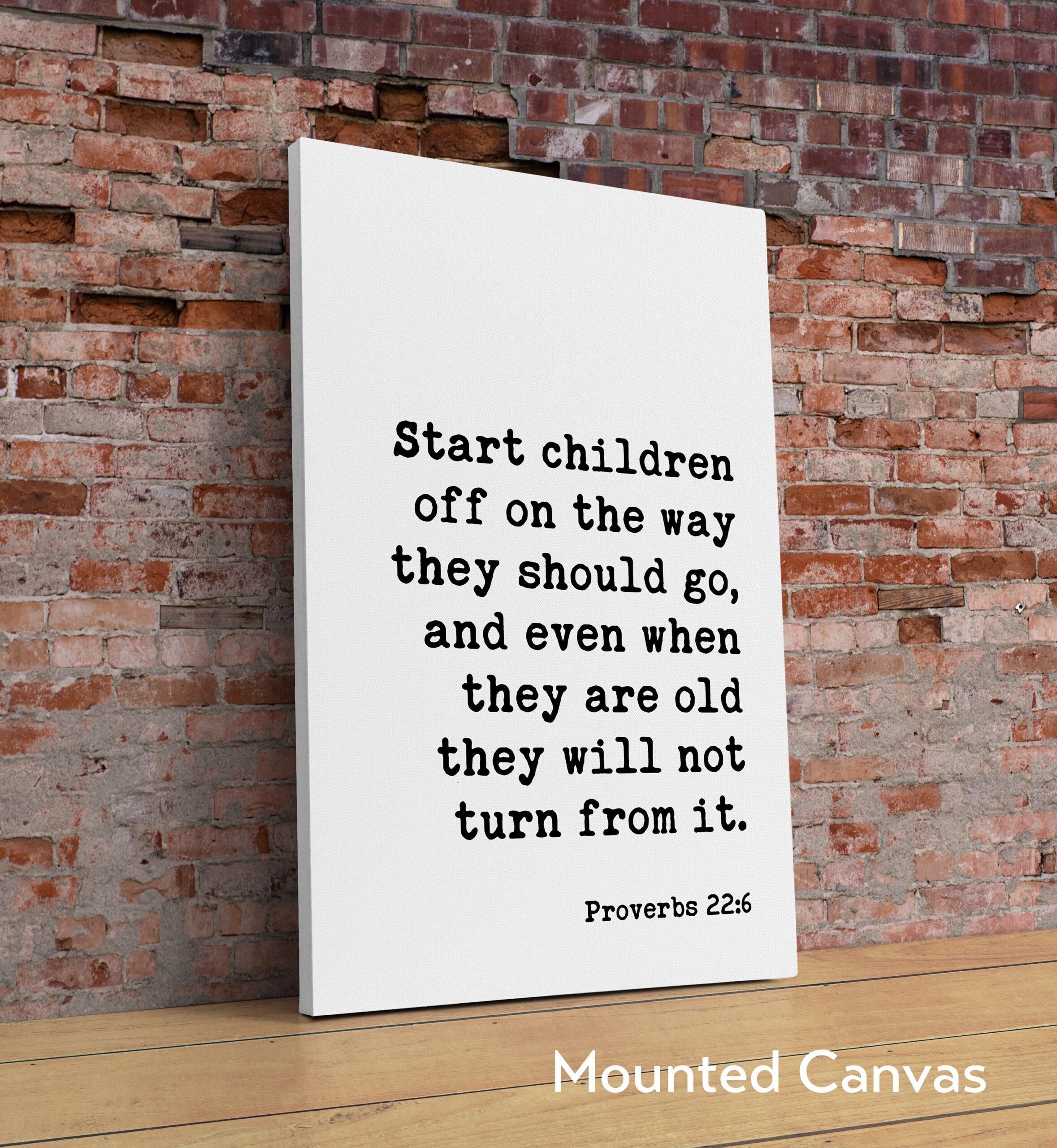 Proverbs 22:6 Start children off on the way they should go ... they will not turn from it. Art Print - Faith Religious Scripture - Image 2