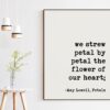 We strew petal by petal the flower of our heart - Amy Lowell, Petals Poem, Typography Print, Poem Art, Wedding Poems, Love Poems Poetry
