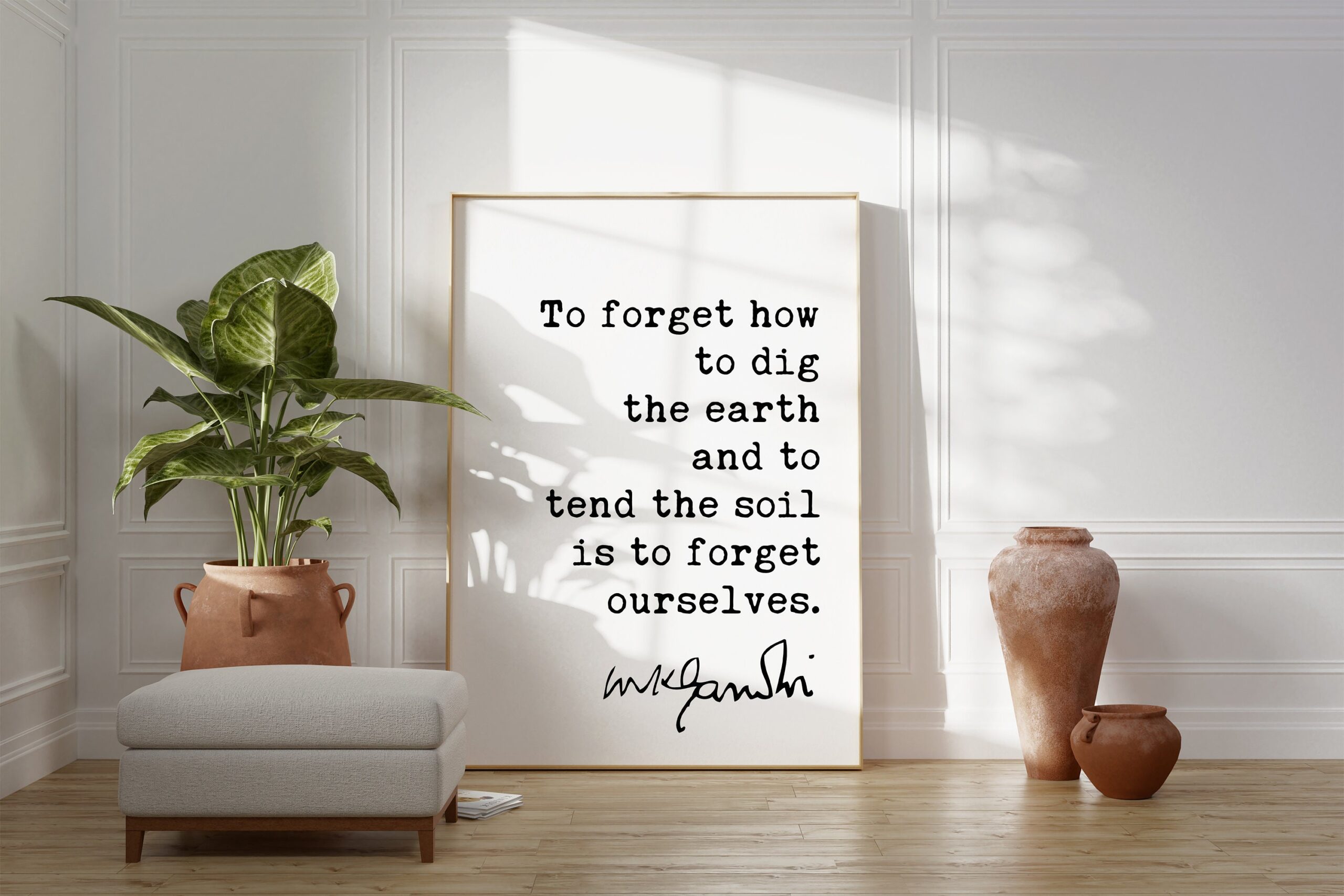Mahatma Gandhi Quote To forget how to dig the earth and to tend the soil is to forget ourselves. Typography Art Print - Inspirational - Image 3
