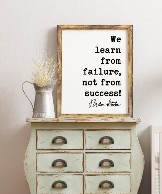 Bram Stoker Dracula Quote Art Print - We learn from failure, not from success! - Entrepreneur, Nursery Room, Office Wall Decor, Inspire