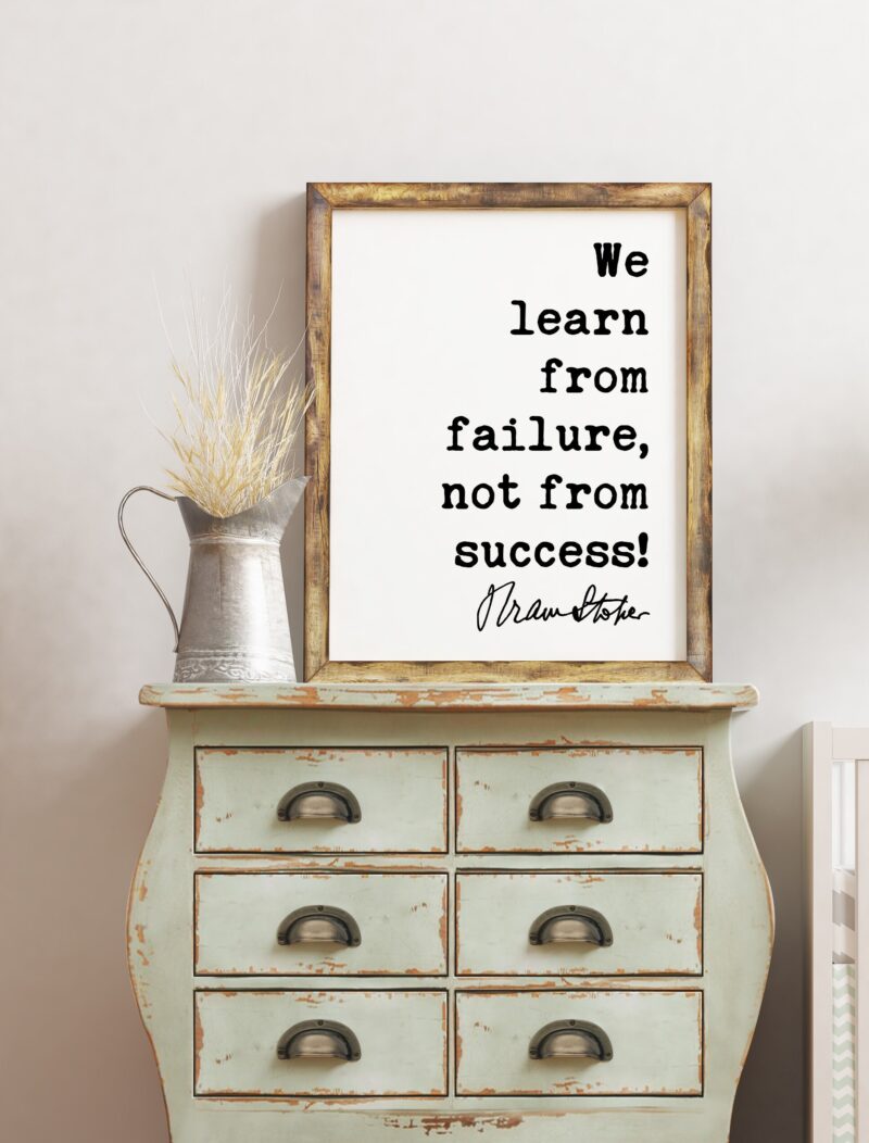 Bram Stoker Dracula Quote Art Print - We learn from failure, not from success! - Entrepreneur, Nursery Room, Office Wall Decor, Inspire