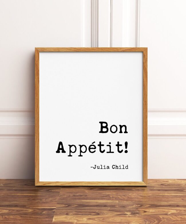 Bon Appetit - Julia Child Typography Print - Kitchen Wall Art, Foodie, Kitchen Wall Decor, Foodie Wall Decor, Kitchen Art