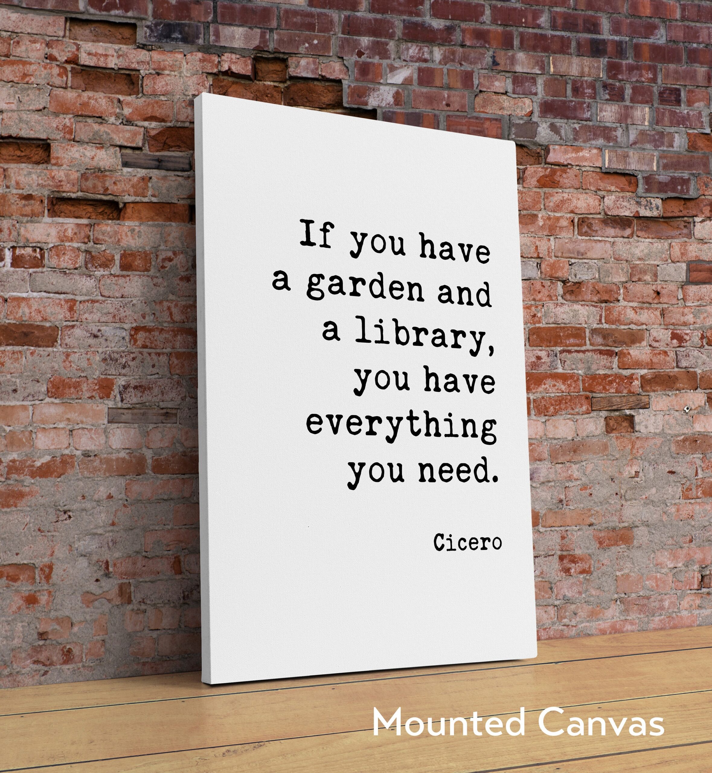 If you have a garden and a library, you have everything you need. - Cicero Typography Art Print - Garden Lover - Bibliophile - Inspiration - Image 2
