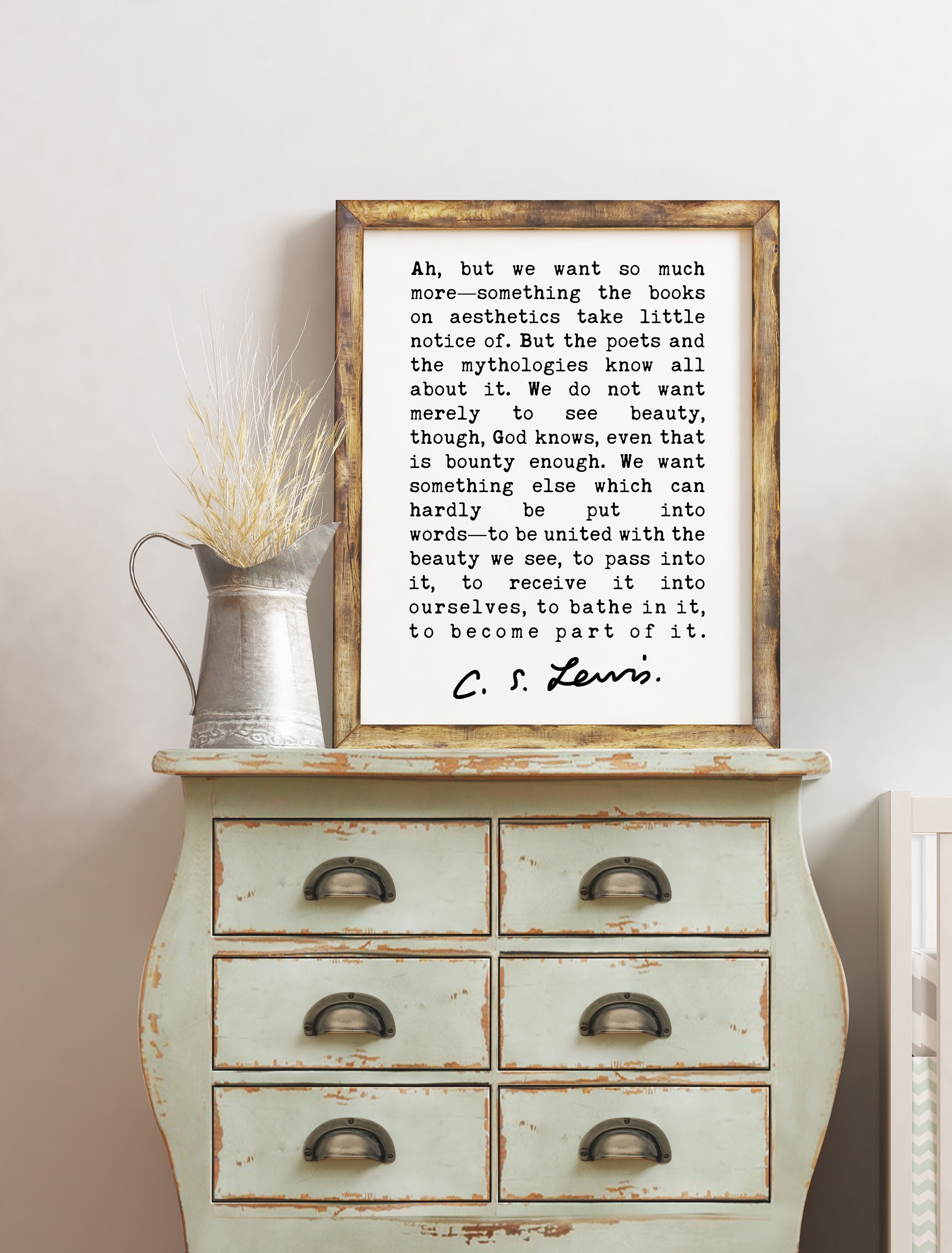 C.S. Lewis quote -Ah, but we want so much more. Art Print - The Weight of Glory - Religious Quotes - Inspirational - Spiritual - Image 2