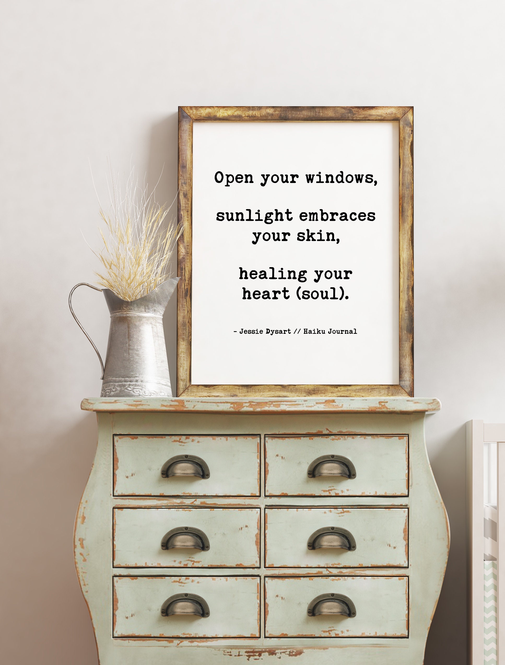 Open your windows, sunlight embraces your skin, healing your heart (soul). - Jessie Dysart, Haiku Poem, Poetry, Wall Art Print, Healing
