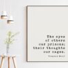 The eyes of others our prisons; their thoughts our cages. - Virginia Woolf, Minimalist Art Print, Confidence, Independence, Empowerment The eyes of others our prisons; their thoughts our cages. - Virginia Woolf, Minimalist Art Print, Confidence, Independence, Empowerment