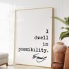 Emily Dickinson Quote - I dwell in possibility. Typography Art Print - Inspirational - Encouragement - Entrepreneur Emily Dickinson Quote - I dwell in possibility. Typography Art Print - Inspirational - Encouragement - Entrepreneur