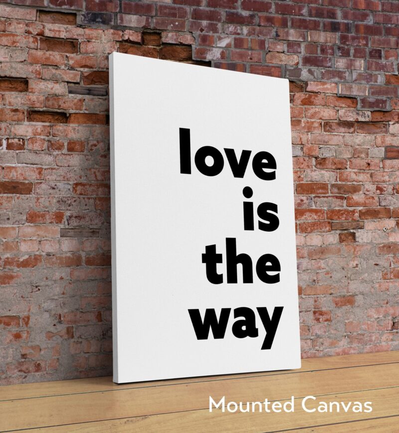 Love is the Way Typography Art Print - Girlfriend Gift - Bedroom Decor - Wedding Gift - Anniversary Gift - Religious - Faith - Image 2