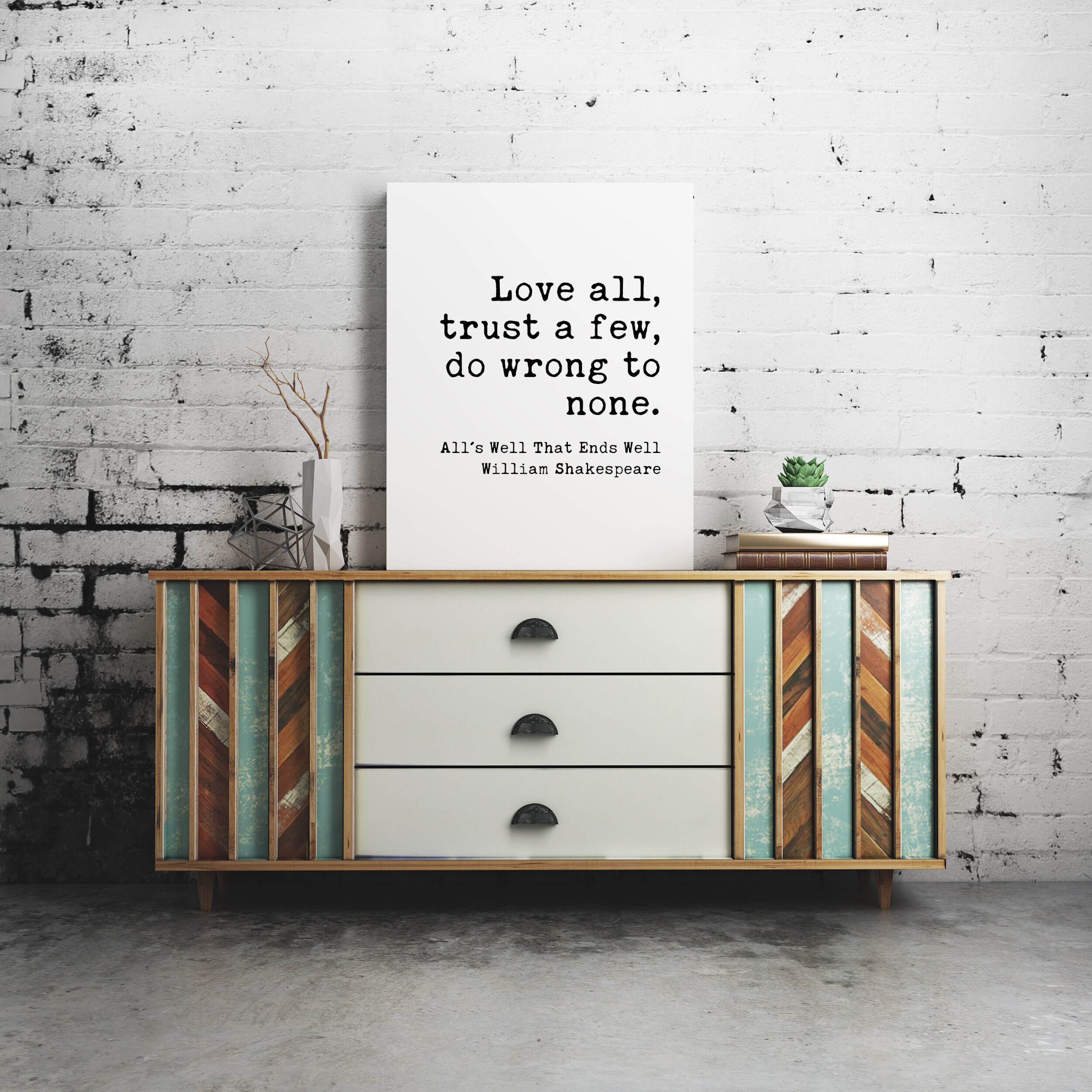 Love all, trust a few, do wrong to none. William Shakespeare, All's Well That Ends Well - Typography Print - Wall Decor - Minimalist Art - Image 2