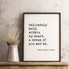 Delicately Held, Within My Heart, A Dream of You and Me. - Jessie Dysart, Rowena - Typography Print - Home Wall Decor - Wedding Quotes