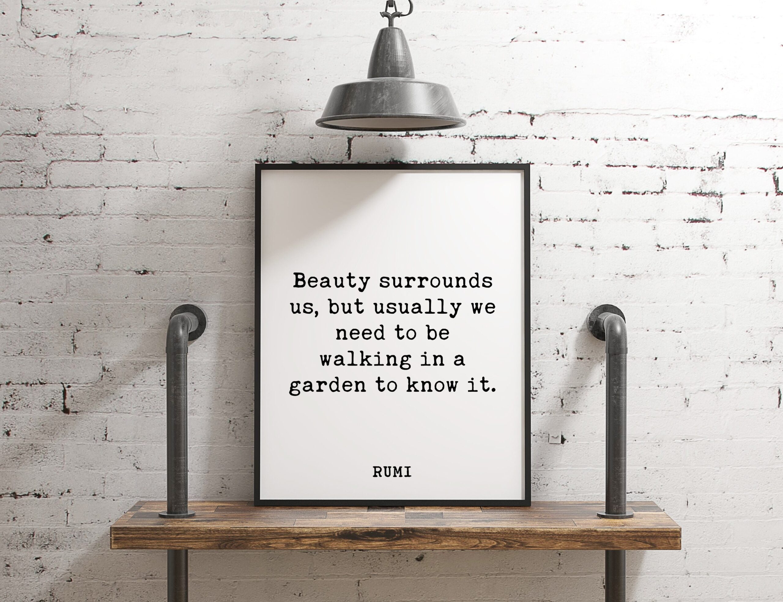 Beauty surrounds us, but usually we need to be walking in a garden to know it. - Rumi Typography Print - Home Wall Decor - Minimalist Decor