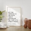 St. Francis Of Assisi Quote “All the darkness in the world cannot extinguish the light of a single candle.” Typography Art Print